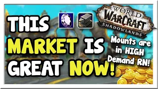 Mounts are in HUGE Demand Right Now w/ Dragonflight! 9.2.5 | Shadowlands | WoW Gold Making Guide