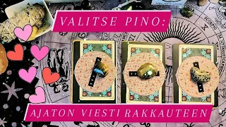 💞 VALITSE PINO: Ajaton Viesti Rakkauteen 💞