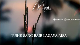 Tujh Sang bair lagaya aisa whatsapp Status 💞🔥  description 👇 #arijitsinghfanclub