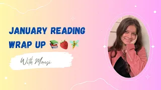 January Reading Wrap Up 🧚🍓💕(All the 13 books i read in month of January)