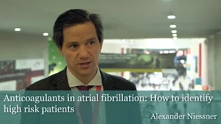 ESC 2015: Anticoagulants in atrial fibrillation: Identifying high risk patients