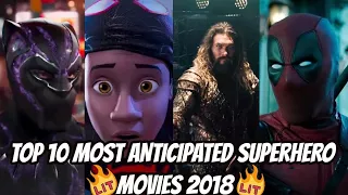 Top 10 Most Anticipated SUPERHERO Movies Of 2018