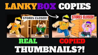 @LankyBox COPIES THUMBNAILS?! Roblox drama/rant 2022