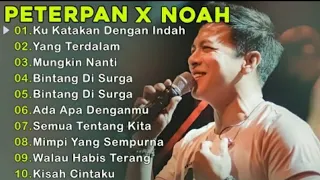 Peterpan x Noah 10 Lagu Terbaik _ Lagu Nostalgia 2000an __ Ku_Katakan_Dengan_Indah __Yang Terdalam