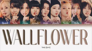 TWICE – WALLFLOWER [ПЕРЕВОД НА РУССКИЙ/КИРИЛЛИЗАЦИЯ Color Coded Lyrics]