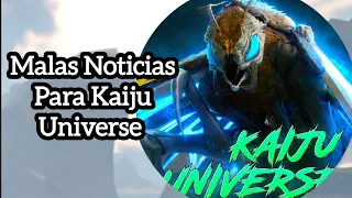Malas Noticias Para Kaiju Universe