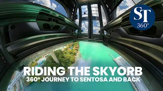 Riding the SkyOrb: 360º journey by cable car to Sentosa and back