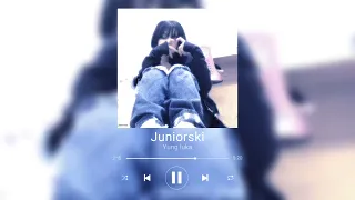 Yung Luka - Juniorski [Sped up/reverb]