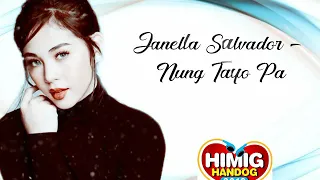 Janella Salvador - Nung Tayo Pa | Himig Handog 2019 (Lyric Video)