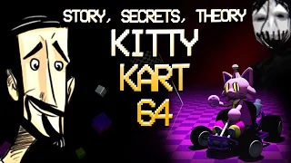 Kitty Kart 64 STORY EXPLAINED (STORY, SECRETS, THEORY)