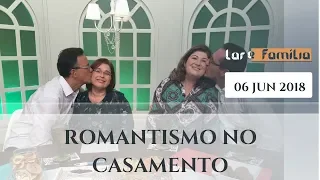 A importância de manter o romantismo no casamento - Parte 1