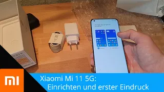 Xiaomi Mi 11 5G: Einrichten und erster Eindruck