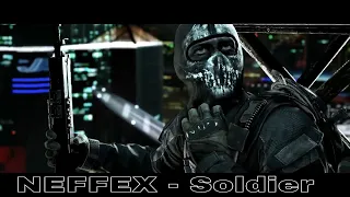 NEFFEX - Soldier | Call Of Duty Ghost | VEVO🔥