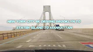 NEW YORK CITY 4K DRIVING BROOKLYN TO STATEN ISLAND TO MANHATTAN