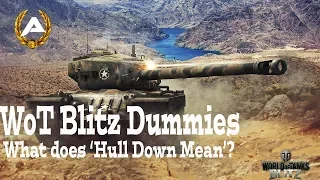 WoT Blitz Dummies | How to 'Hull Down' effectively?