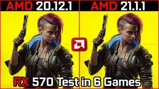 AMD Driver (20.12.1 vs 21.1.1) Test in 6 Games RX 570 in 2021