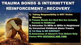 How To Recover From Narcissistic Trauma Bonding and Intermittent Reinforcement  NEW INFO