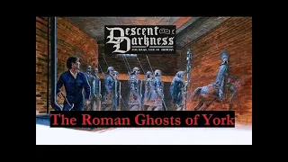 The Roman Ghosts of York
