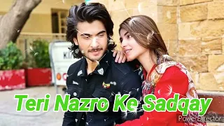 #Ruposh #TeriNazroKeSadqay #newsongTeri Nazro Ke Sadqay HD Song  Ruposh Haroon Kadwani Kinza Hashmi