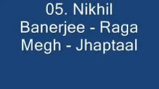 Nikhil Banerjee - Raga Megh - Jhaptaal