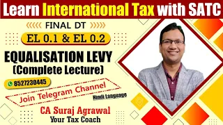 FINAL DT | EQUALISATION LEVY | DIGITAL TAX | GOOGLE TAX | EL 1.0 & EL 2.0 | IMPORTANT (5-6 Marks)