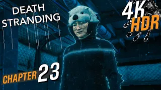 [4K HDR] Death Stranding (Hard / 100% / Exploration). Walkthrough part 23 - Episode 3: Conan O'Brien