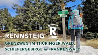 RENNSTEIG - Fernwanderweg zwischen Thüringer Wald, Thüringer Schiefergebirge und Frankenwald