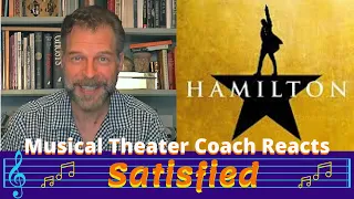 DOES SATISFIED REALLY SATISFY? | Musical Theater Coach Reacts to HAMILTON | HamiFilm Reaction/Review