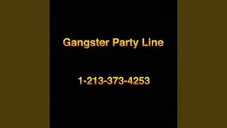 Gangster Party Line