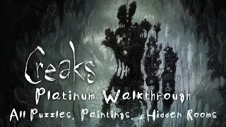 Creaks - Platinum Walkthrough (All Puzzles, Paintings, and Hidden Rooms) - No Commentary