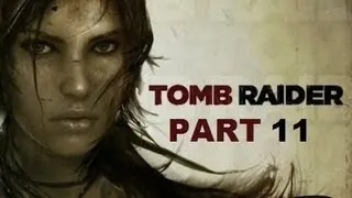 Let's Play: Tomb Raider - Part 11 - Learning the Ropes