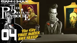 Sam & Max The Devil's Playhouse: The City That Dares Not Sleep (PC)[Blind] Part 4 (The Traitor)