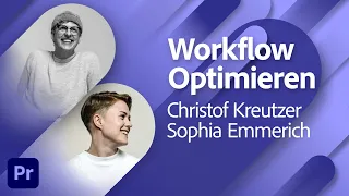 Wie Du Deinen Workflow in Premiere Pro optimierst - mit Christof Kreutzer | Adobe Live