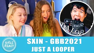 Girls React. SXIN - GBB2021: Just a looper | World League Solo Wildcard. React to beatbox.