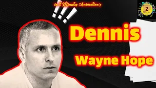 Dennis Wayne Hope : Solitary forever!