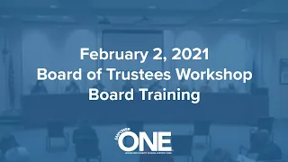 February 2, 2021 — Board of Trustees Workshop, Board Training