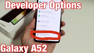 Galaxy A52: How to Enable Developer Options Mode