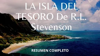 Resumen completo. La isla del tesoro de RL Stevenson (Resumen por capítulos)