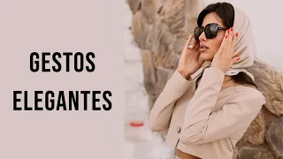 8 Gestos ELEGANTES Para Verte Más FEMENINA Y CON CLASE | Cómo ser más elegante en el día a día