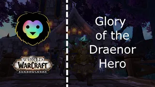 Glory of the Draenor Hero Achievement Guide (2021) SOLO