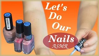 Let's Do Our Nails ASMR  Manicure Role Play