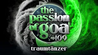 Traumtänzer - The Passion Of Goa ep. 109.2 (Progressive Edition)