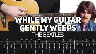 The Beatles - While My Guitar Gently Weeps (Guitar Lesson with TAB)