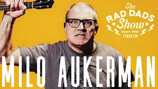 The Rad Dads Show - Milo Aukerman (Descendents)