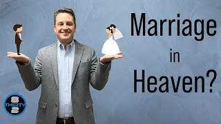 Will There Be Marriage In Heaven?