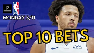 Top 10 NBA Bets Today (Mon 3/11) | +16 UNITS IN MARCH!