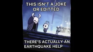 Hollow Knight, but I’m in A FREAKING EARTHQUAKE