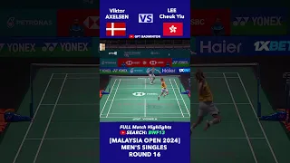 李卓耀 LEE Cheuk Yiu vs 安賽龍 AXELSEN  | Round of 16 [Malaysia Open 2024] #axelsen #leecheukyiu