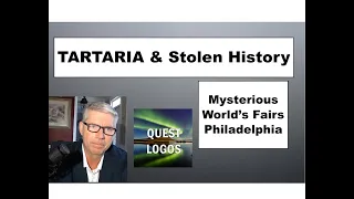 TARTARIA & the Mysterious World's Fairs - Philadelphia