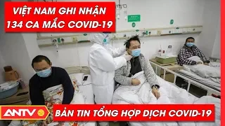 Tin tức dịch bệnh Covid-19 đêm 24/03 | Tin mới virus Corona Việt Nam và đại dịch Vũ Hán | ANTV